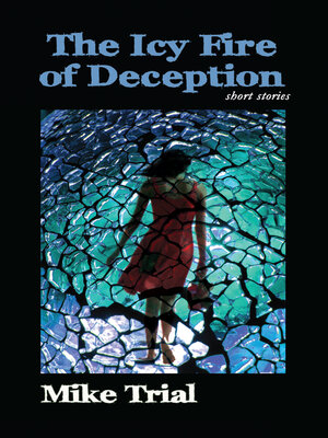 cover image of The Icy Fire of Deception